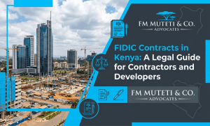 Understand FIDIC contracts in Kenya, key legal obligations, risks and dispute resolution options for contractors, developers and employers.